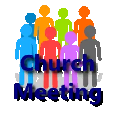 Church Meeting October 26th – 6:00pm