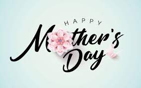 Happy Mother’s Day!