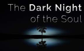 The Dark Night of the Soul