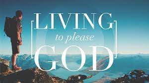 How to please the Lord!