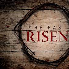 He is Risen!