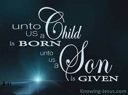 For Unto Us a Child…